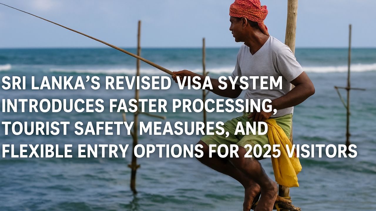 Sri Lanka Revised Visa System